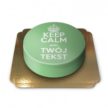 "Keep Calm i zamów Twój zielony tort!''